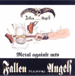 Fallen Fucking Angels : Metal Against MTV